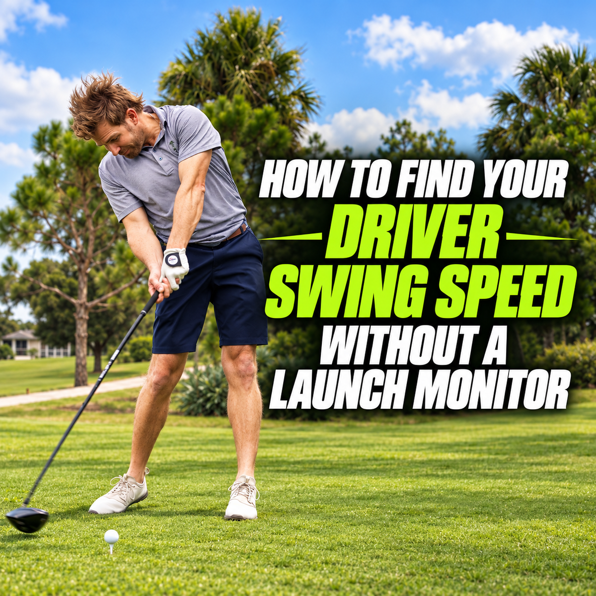 How to Find Your Driver Swing Speed Without a Launch Monitor