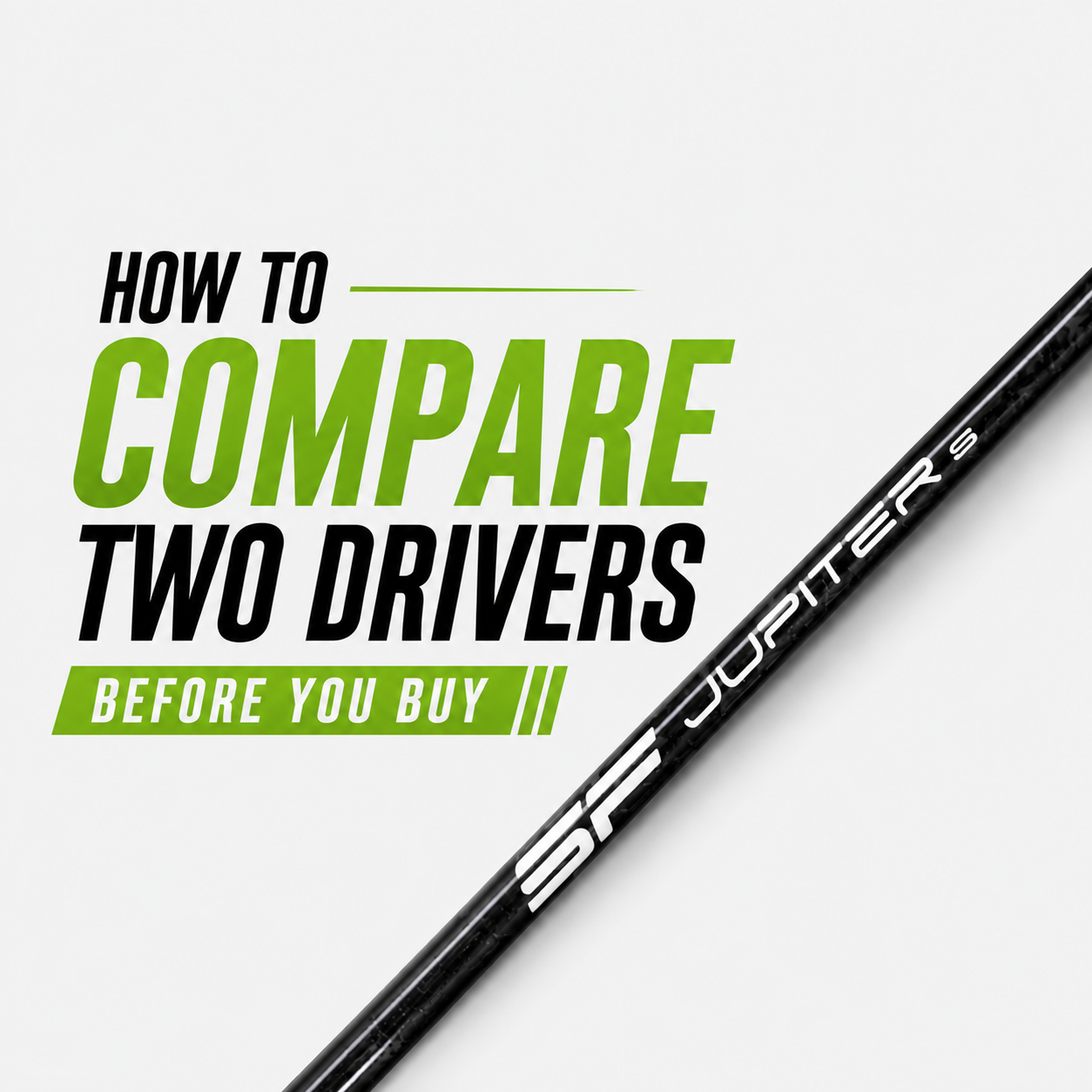 How to Compare Two Drivers Before You Buy