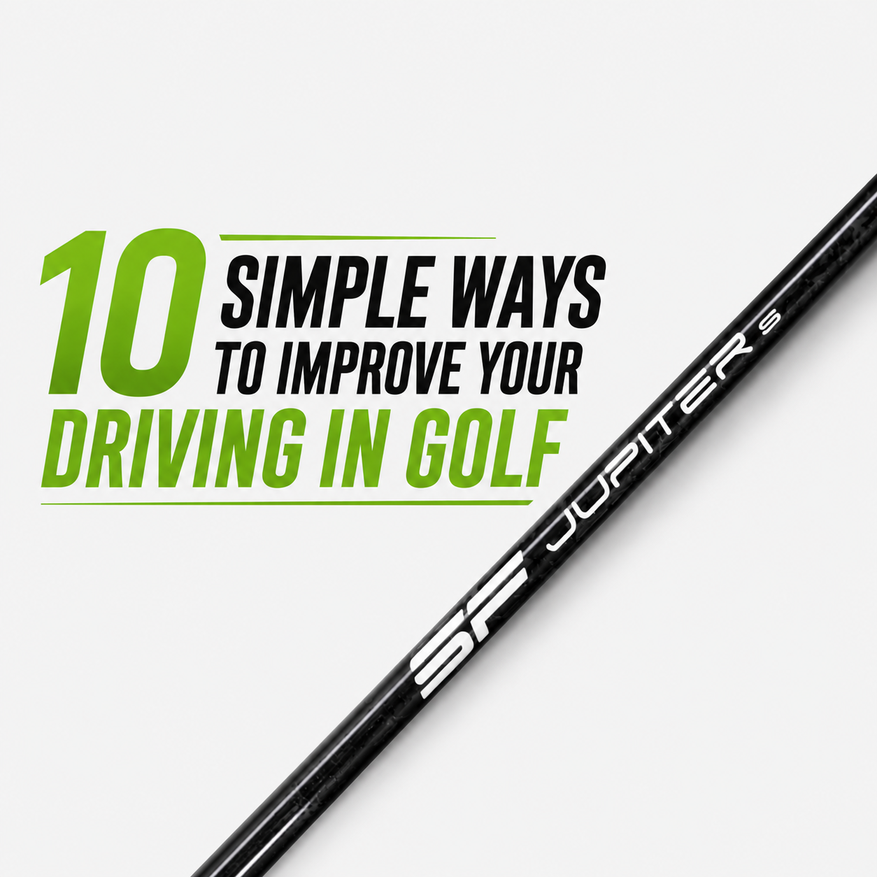 10 Simple Ways to Improve Your Driving in Golf